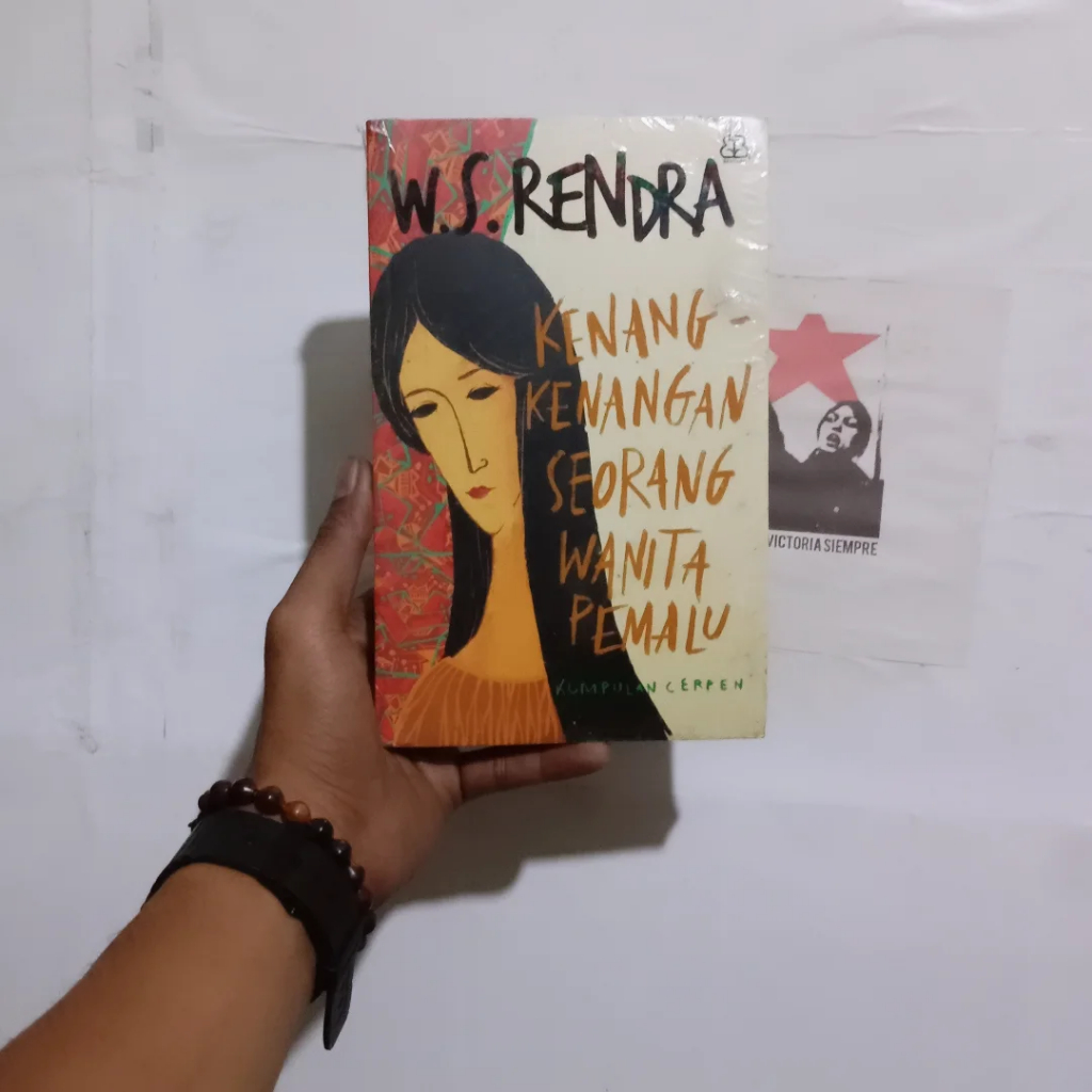 W.S. Rendra Disebabkan Oleh Angin / Mempertimbangkan Tradisi / Puisi-puisi Cinta / Potret Pembanguna