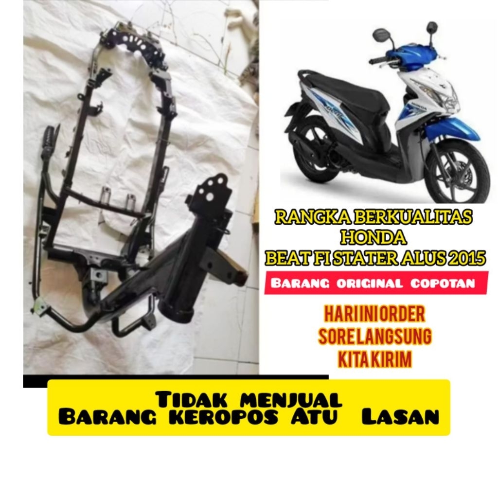Rangka Berkualitas Honda Beat fi Stater Alus 2015 ORIGINAL COPOTAN