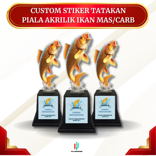 Piala Akrilik Memancing Motif Ikan Mas Sticker Custom Hadiah Lomba Kemerdekaan 17 Agustus Indonesia