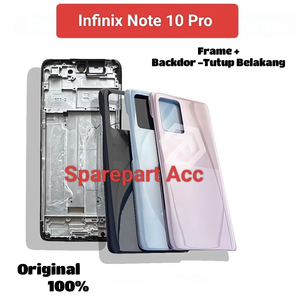 Fullset / Frame / Backdor /  Infinix Note 10 Pro Original 100%