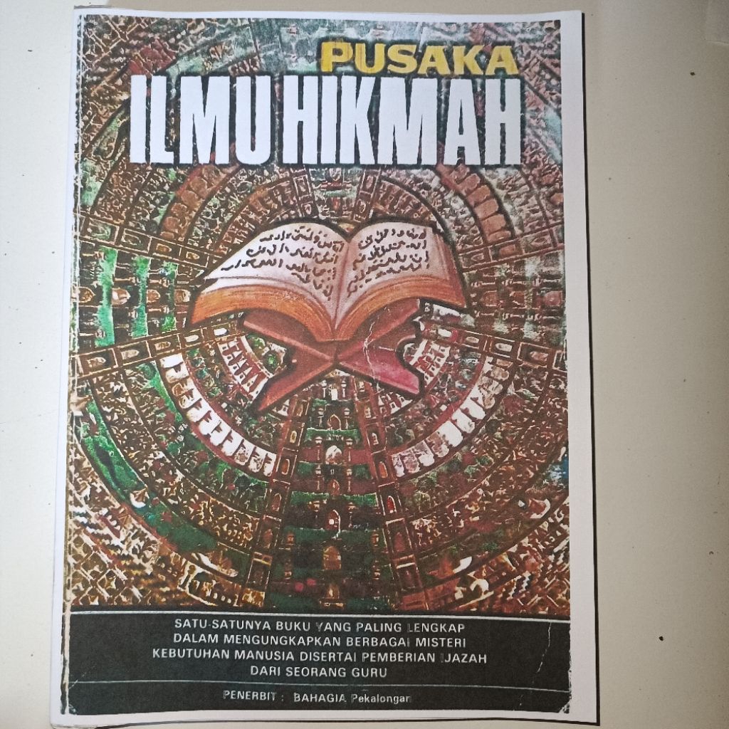 PUSAKA ILMU HIKMAH, AMALAN AMALAN KUNO UNTUK BERBAGAI KEBUTUHAN