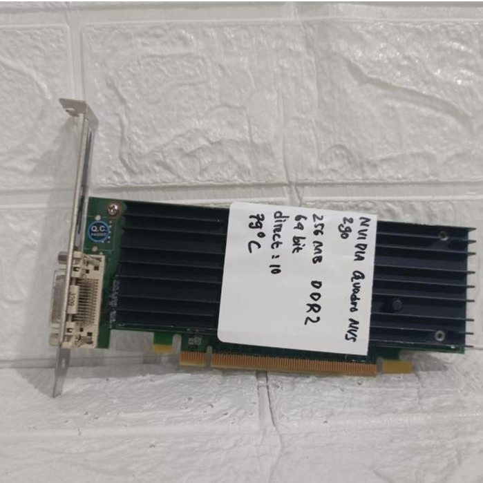 VGA NVIDIA QUADRO NVS 290  SPESIFIKASI ; -256MB -DDR2 -64BIT -DIRECTX : 10 -PORT : DMS-59  KONDISI B