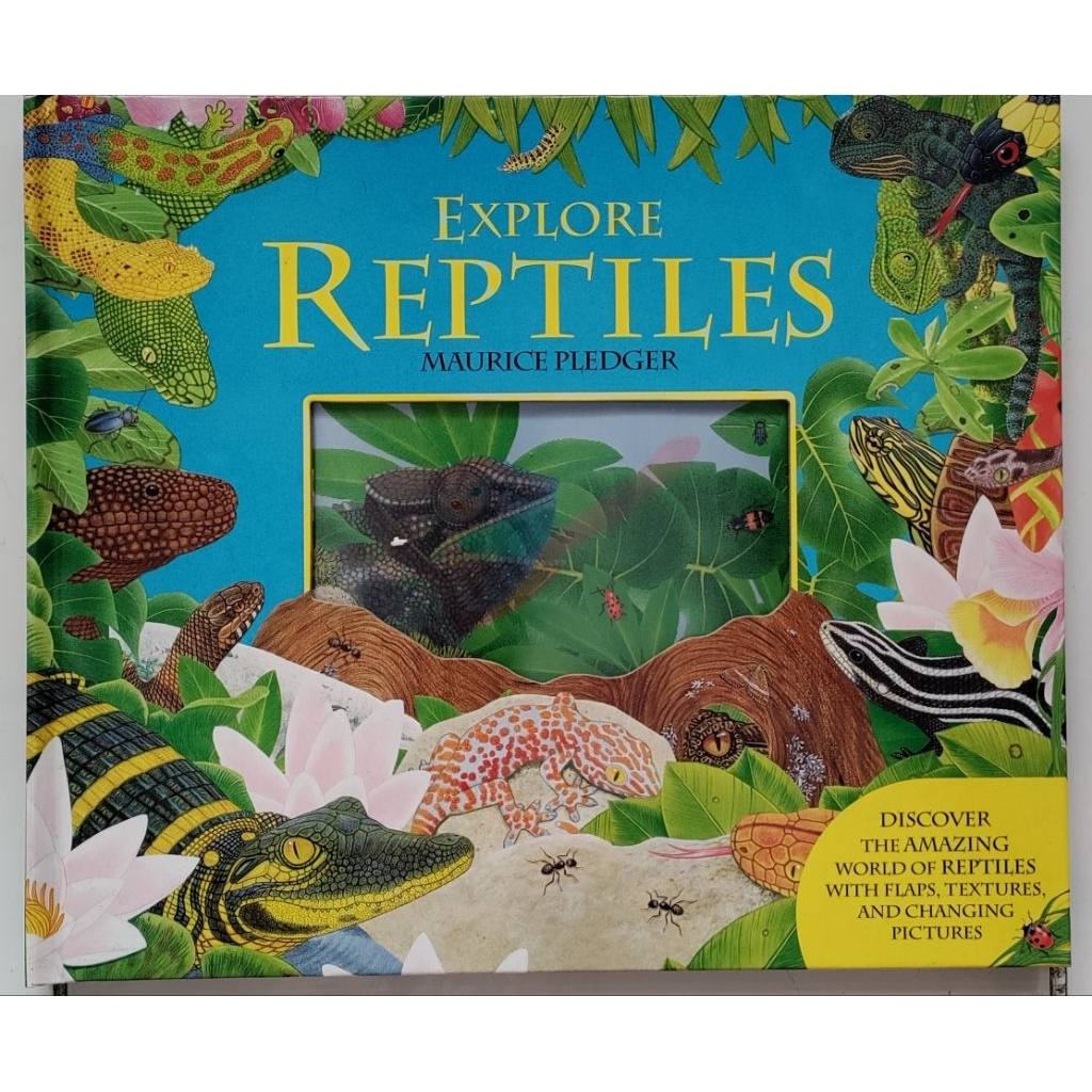 Explore Reptiles : Discover the amazing world of reptiles