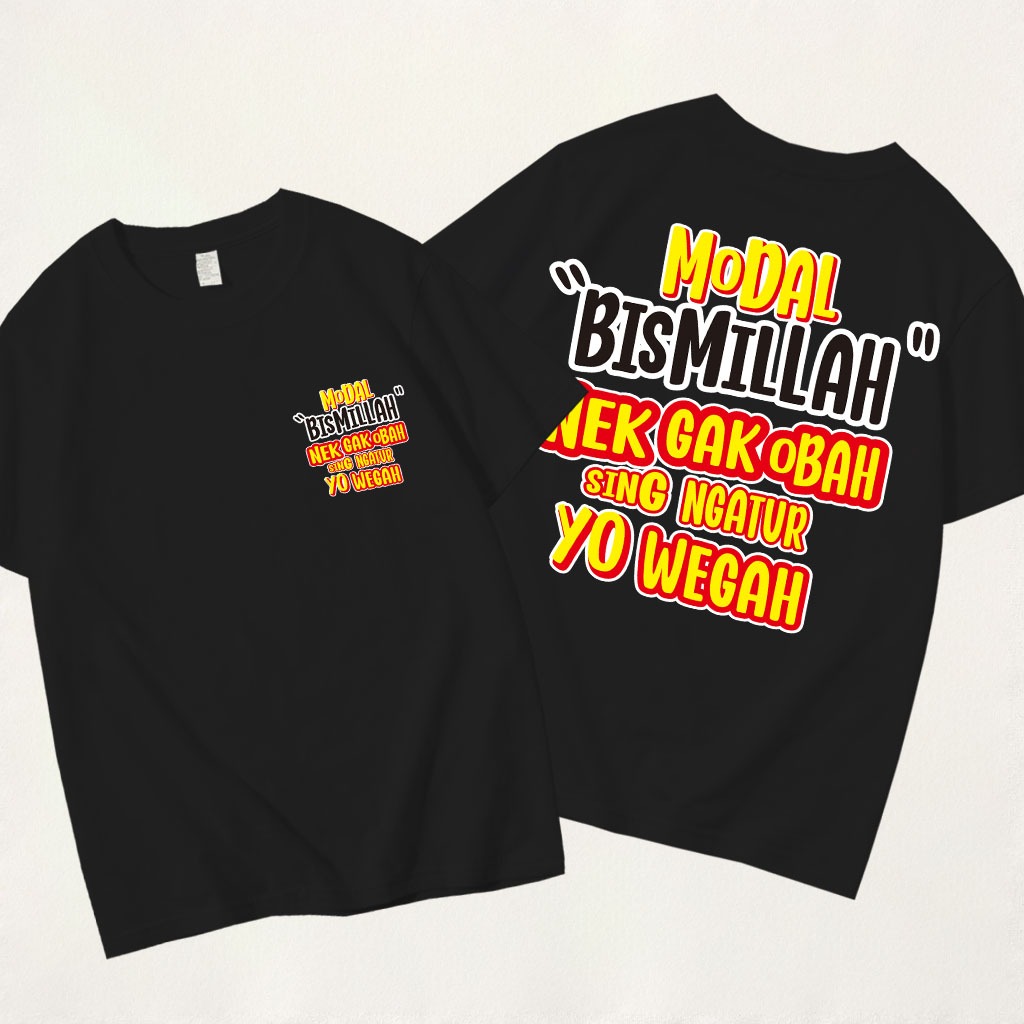 Kaos Hitam Motif Modal Bismillah Nek Gak Obah Sing Ngatur Yo Wegah Desain Keren
