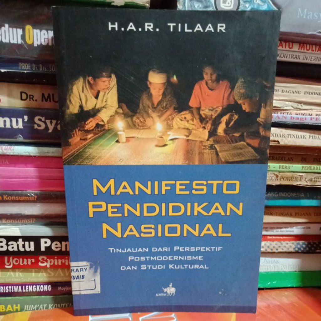 MANIFESTO PENDIDIKAN NASIONAL.Tinjauan Dari Perspektif Postmodernisme dan Studi Kultural