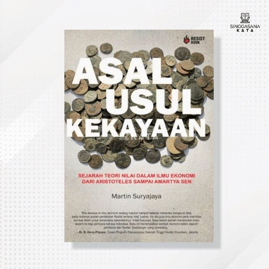 Buku Asal Usul Kekayaan - Martin Suryajaya - Resist