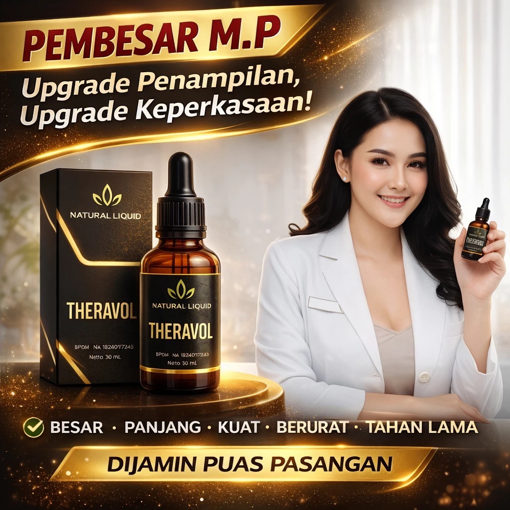 THERAVOL ORIGINAL TITAN 30ml MINYAK PIJAT Ekstrak Daun Bungkus Papua Asli 100% Herbal GEL PEMBESARMR