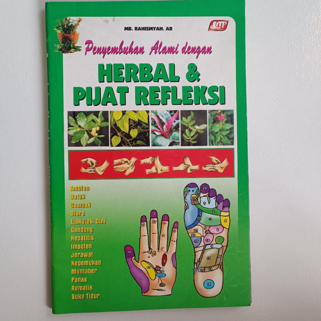 Penyembuhan Alami dengan HERBAL & PIJAT REFLEKSI, MB. RAHISMYAH. AR