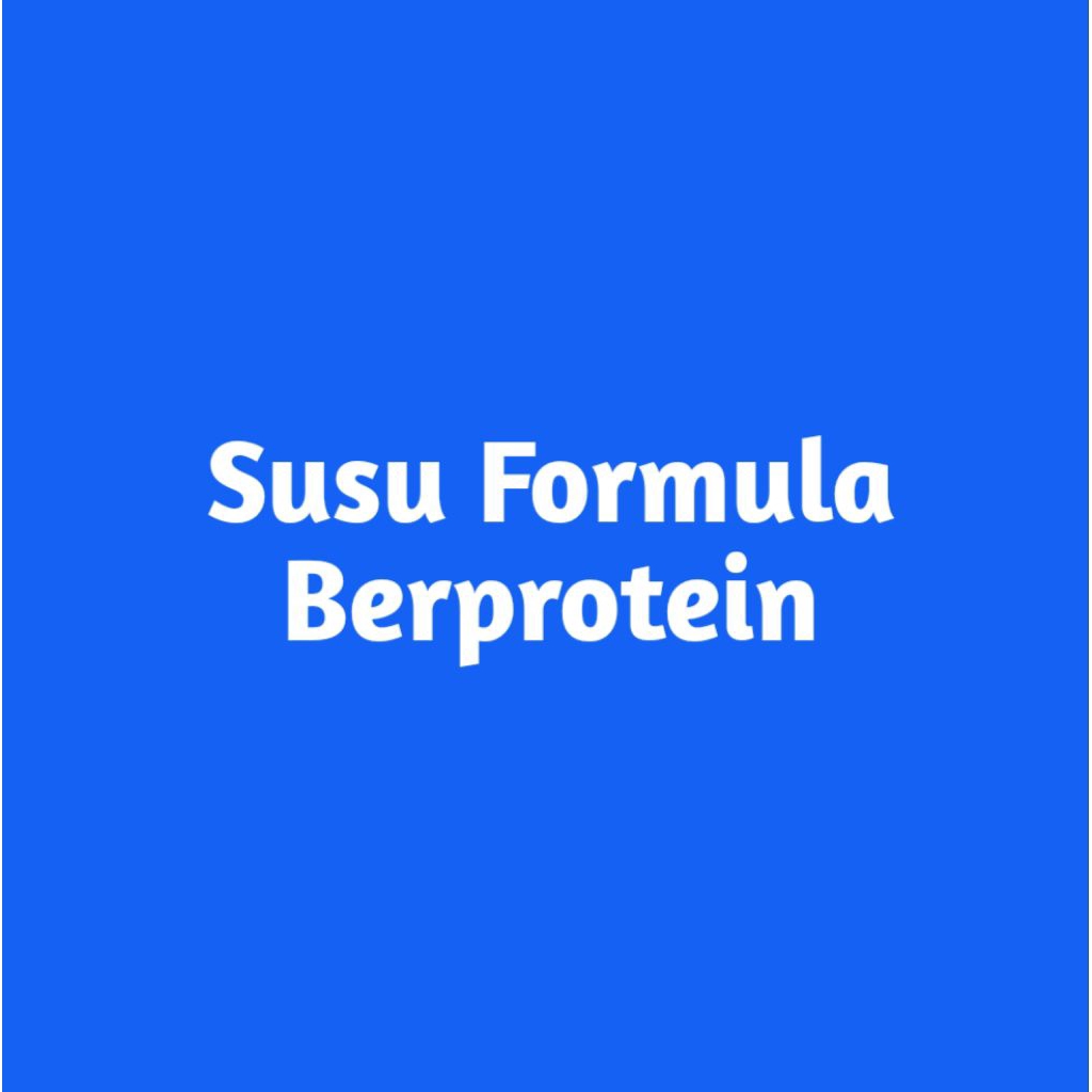 susu formula protein tinggi