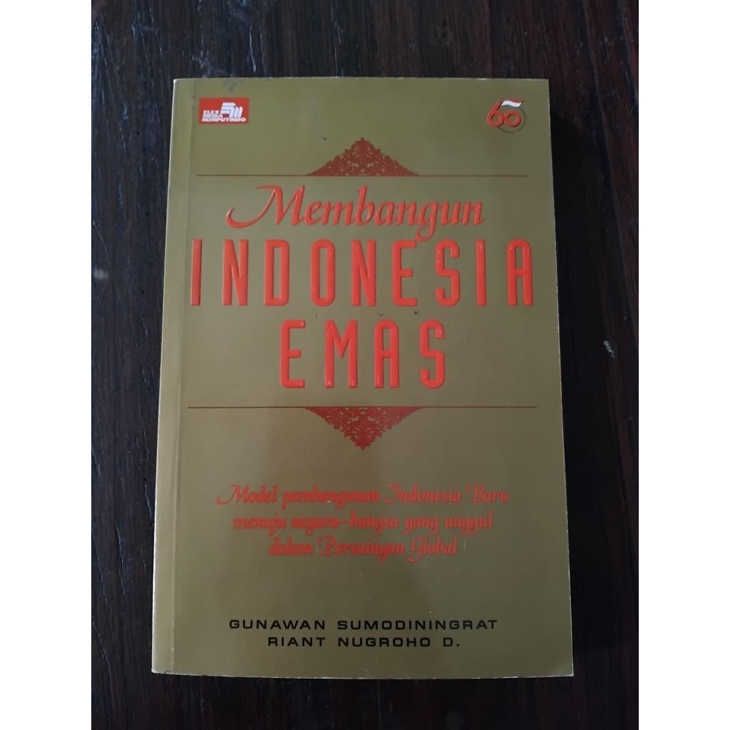 MEMBANGUN INDONESIA EMAS