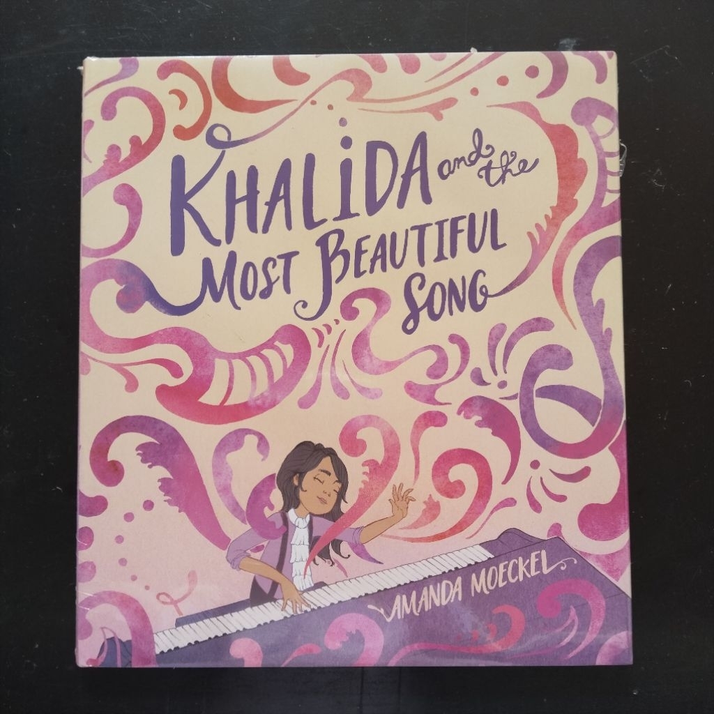 Khalida and the Most Beautiful Song - Amanda Moeckel [Picture Story Book about Music Creativity]