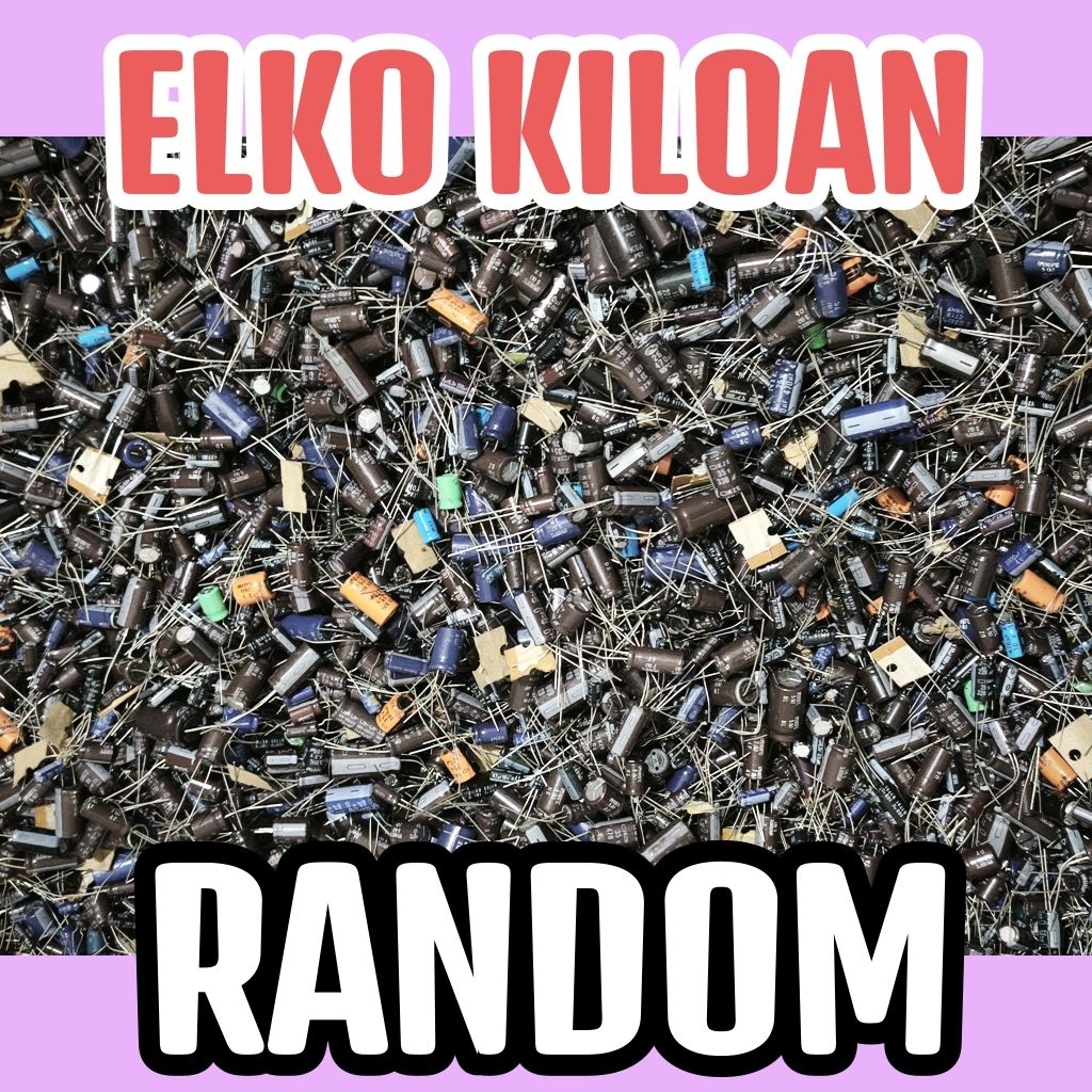 Elko capasitor elco kapasitor ORIGINAL kiloan value RANDOM original