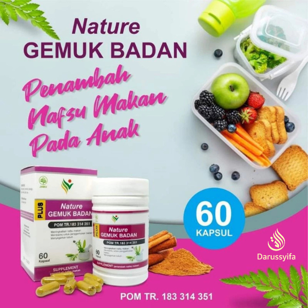 Viral Obat Penggemuk Badan Ampuh NATURE GEMUK BADAN original penggemuk badan Alami penambah nafsu ma