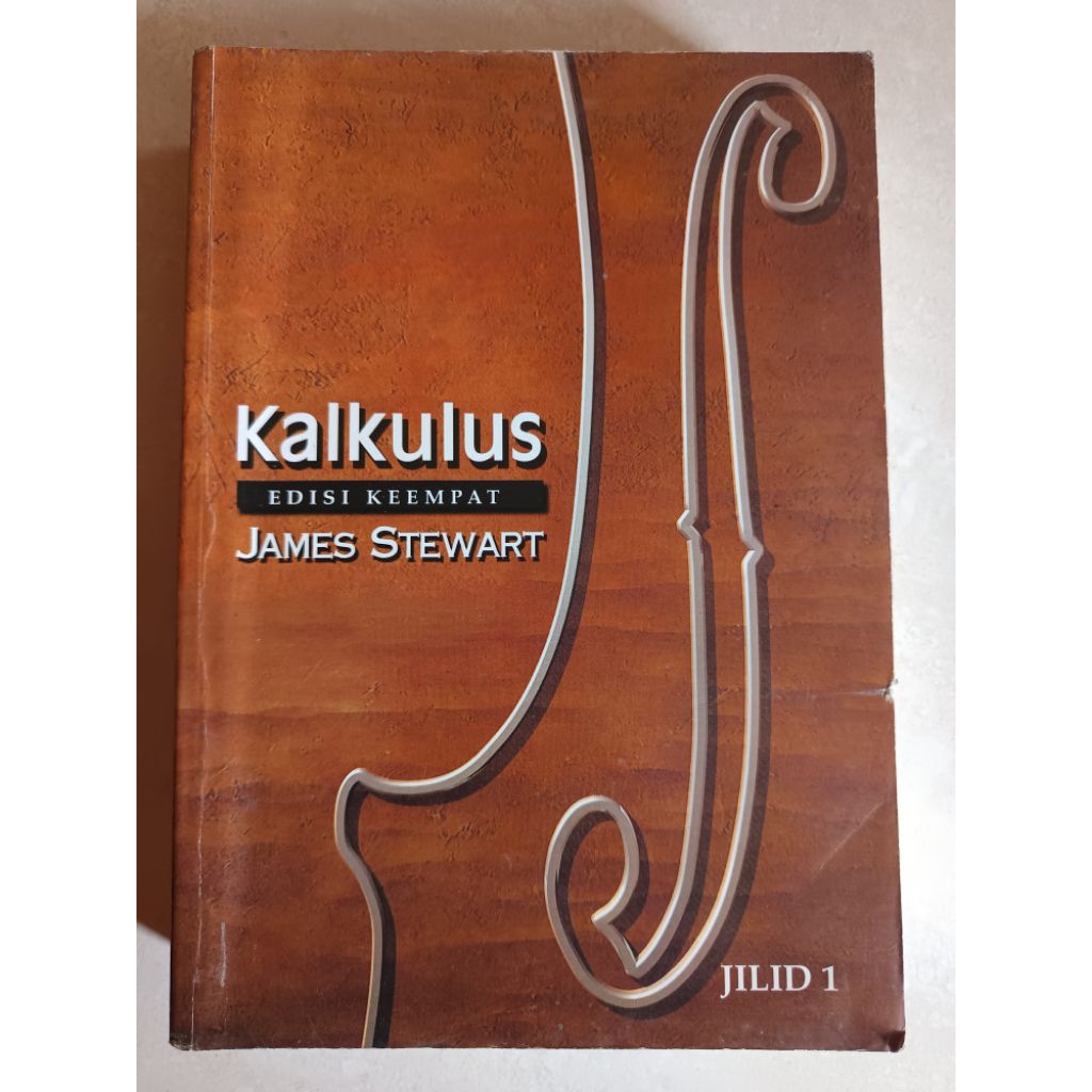 BUKU KALKULUS EDISI KEEMPAT JILID 1 --  JAMES STEWART