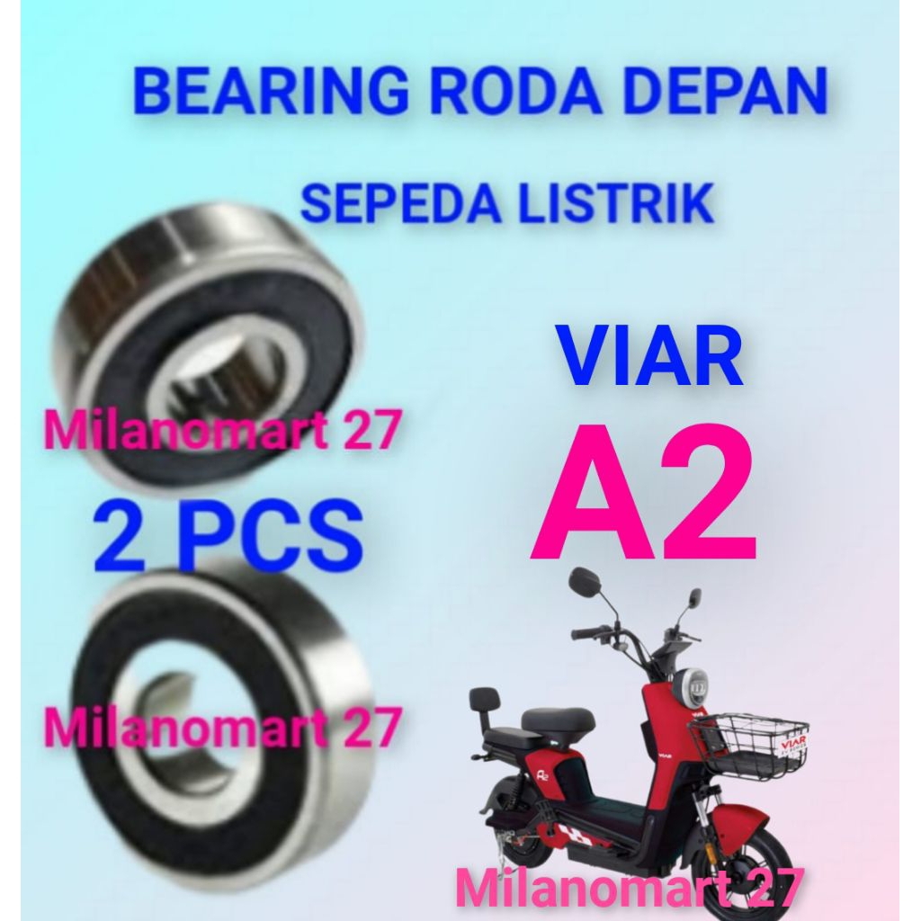 bearing roda depan sepeda listrik viar A2 laker klahar roda depan sepeda listrik viar a2
