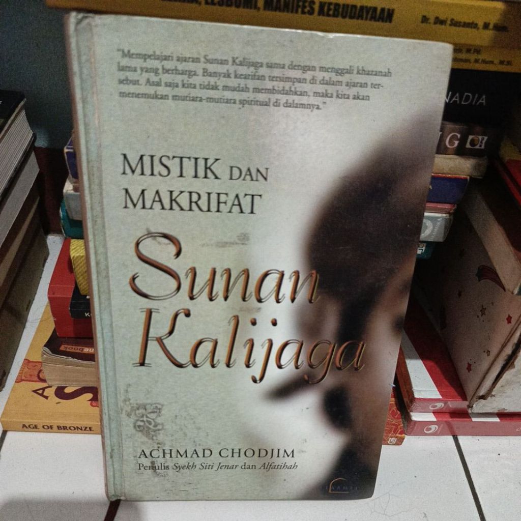 MISTIK DAN MAKRIFAT SUNAN KALIJAGA - ACHMAD CHODJIM