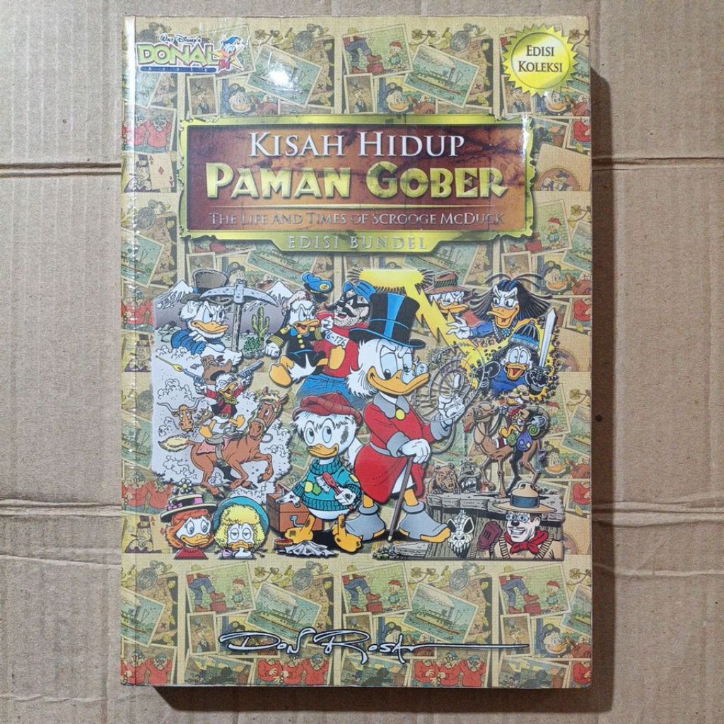 KISAH HIDUP PAMAN GOBER THE LIFE AND TIMES OF SCROOGE MCDUCK EDISI BUNDEL BY DON ROSA