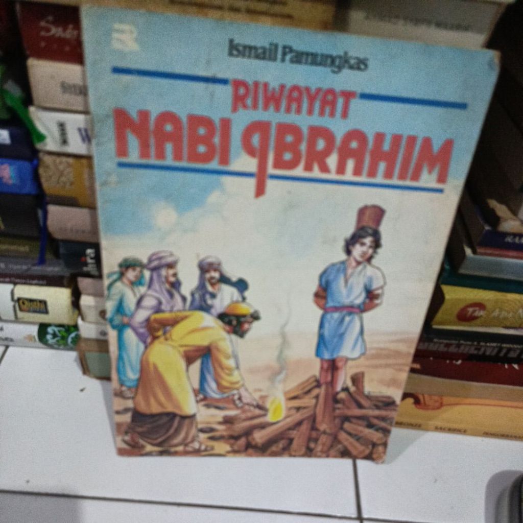 RIWAYAT NABI IBRAHIM - ISMAIL PAMUNGKAS