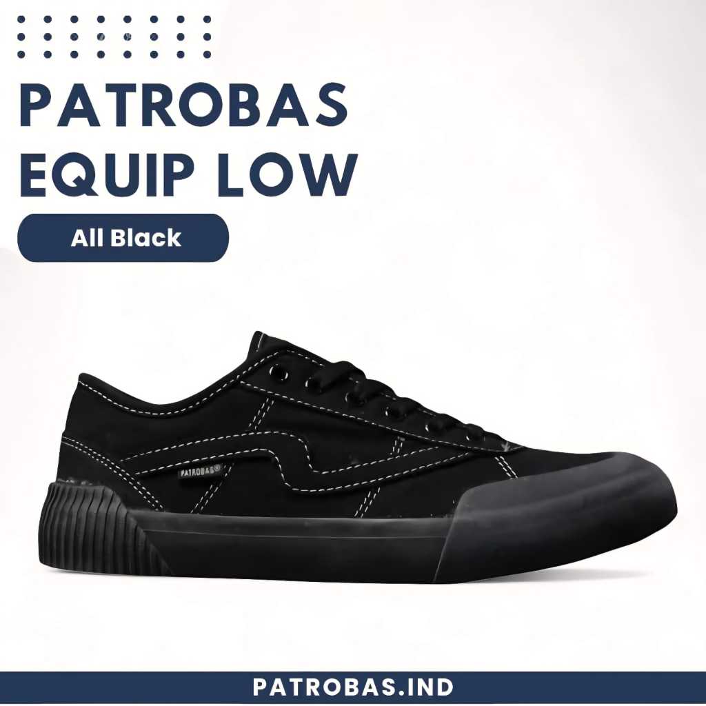 Patrobas Equip Low All Black Original Sepatu Petrobas Full Black Hitam Polos