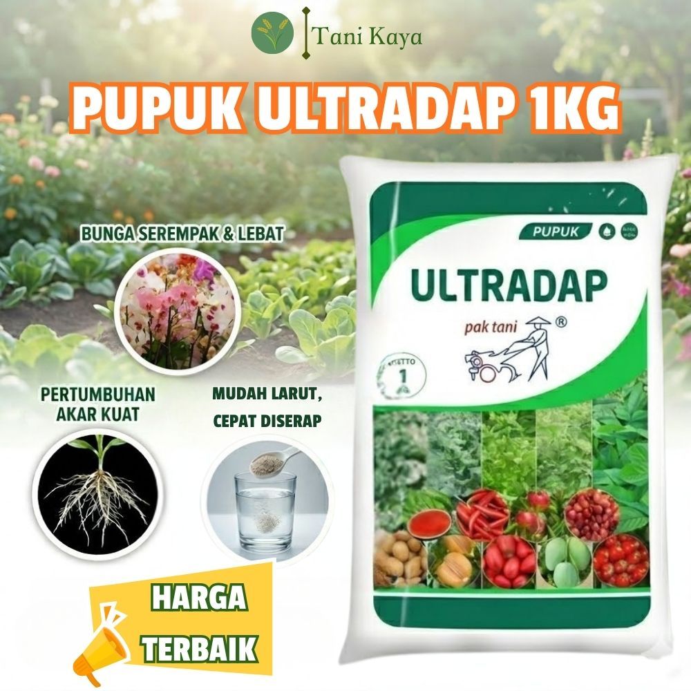 ULTRADAP 1Kg Pupuk – Perangsang Akar & Bunga – Untuk Sayuran & Tanaman Buah TANI KAYA
