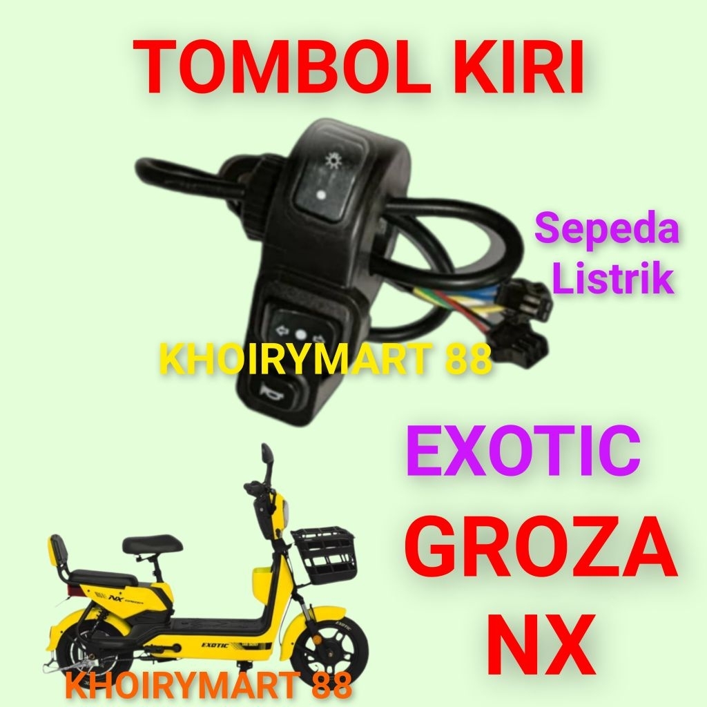 tombol kiri exotic groza nx saklar sein Bel lampu sepeda listrik exotic groza nx