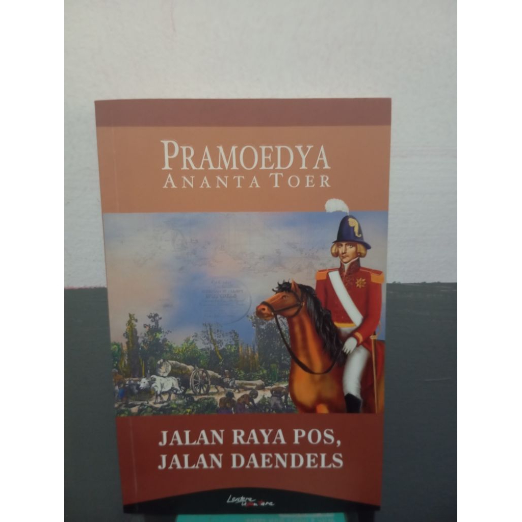 Jalan Raya pos, Jalan Daendels - pramoedya ananta toer