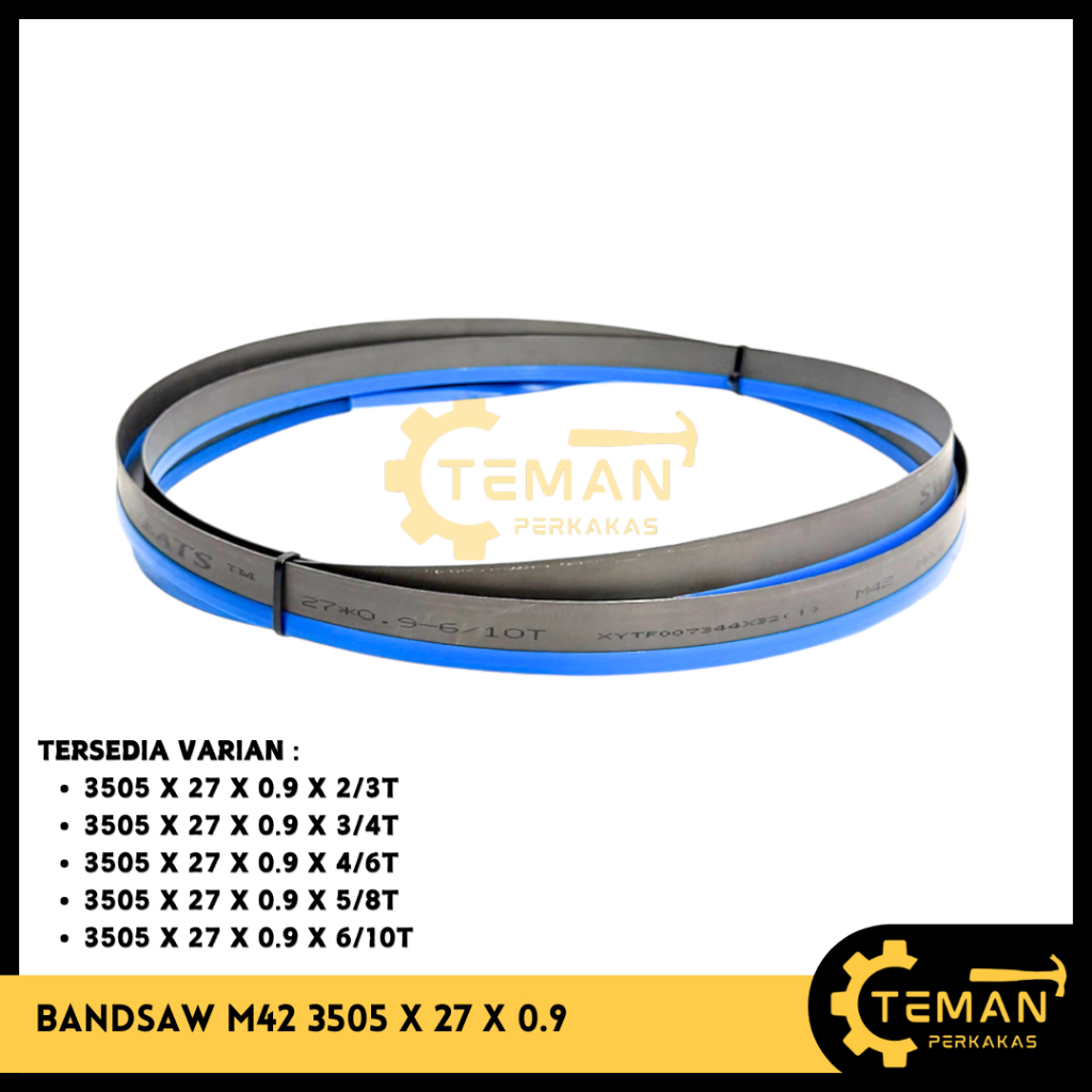 Mata Bandsaw Blade M42 Ukuran 3505 x 27 x 0.9 / Gergaji Pita Band Saw Potong Besi / Mata Bandsaw Pot