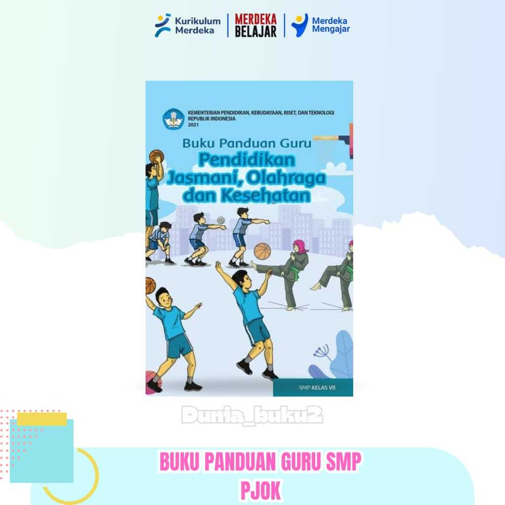 BUKU GURU PJOK KURIKULUM PENGGERAK-MERDEKA KELAS 7 SMP