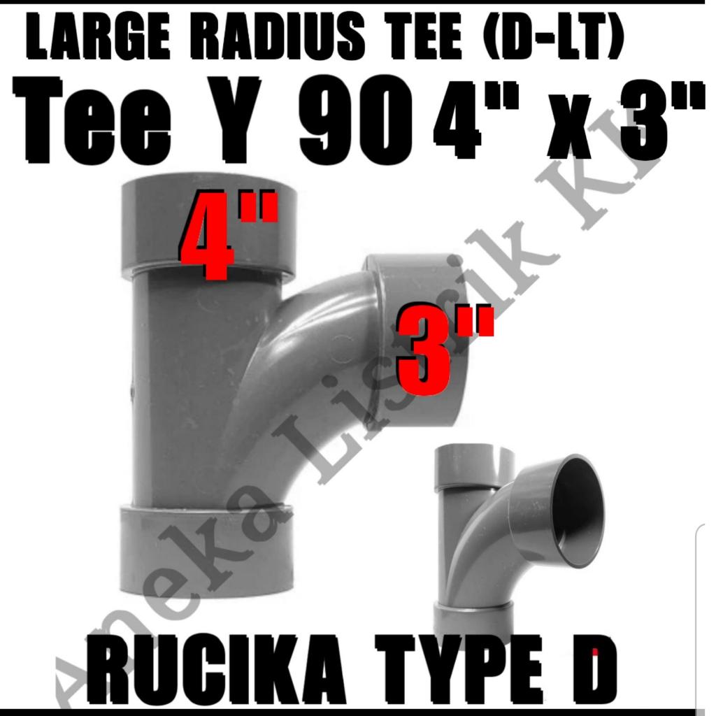 RUCIKA D SAMBUNGAN TY 90 derajat 4x3 INCH TEE Y 4" x 3" TEE WAY T Y RUCIKA D