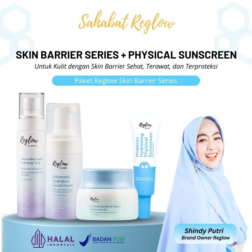 Reglow Protect Hydrating Physical Sunscreen & Reglow Bundling Skin Barrier Series Merawat Skin Barri
