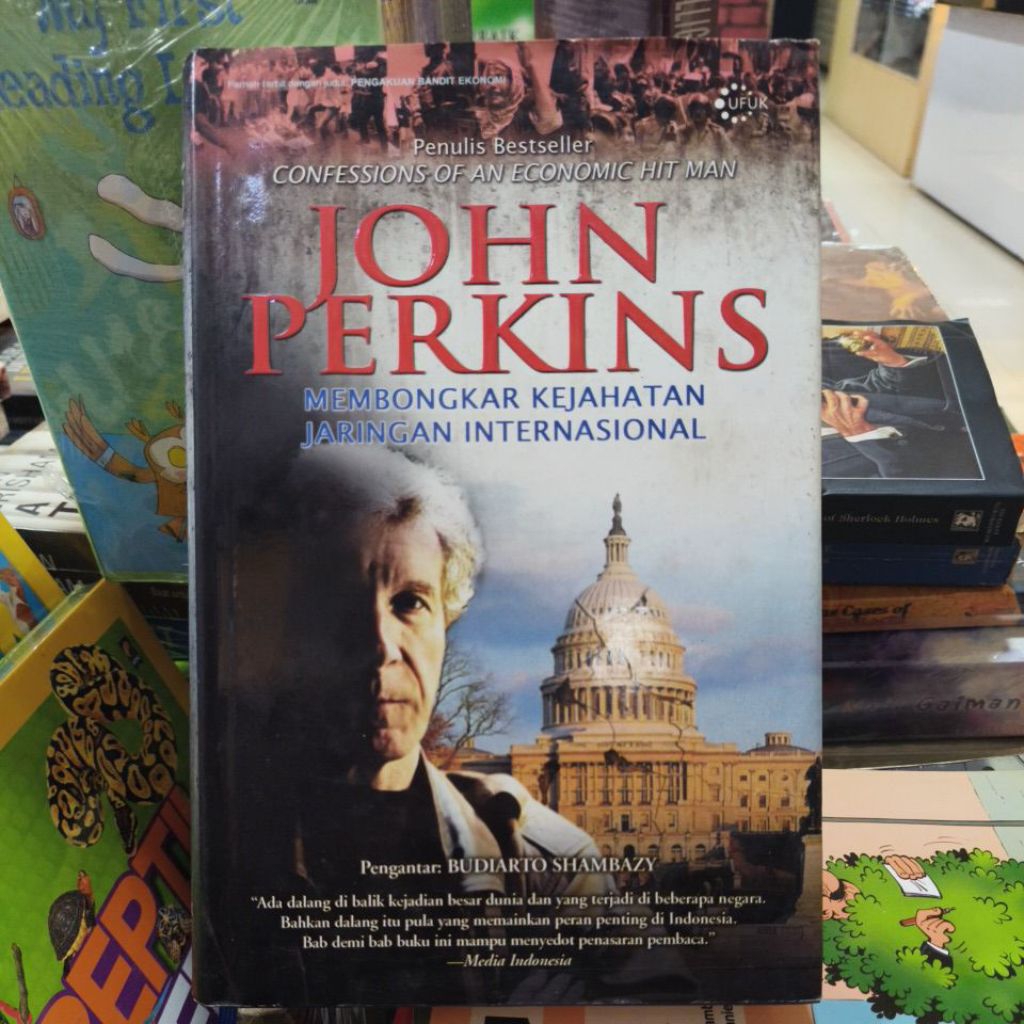Buku JOHN PERKINS MEMBONGKAR KEJAHATAN JARINGAN INTERNASIONAL