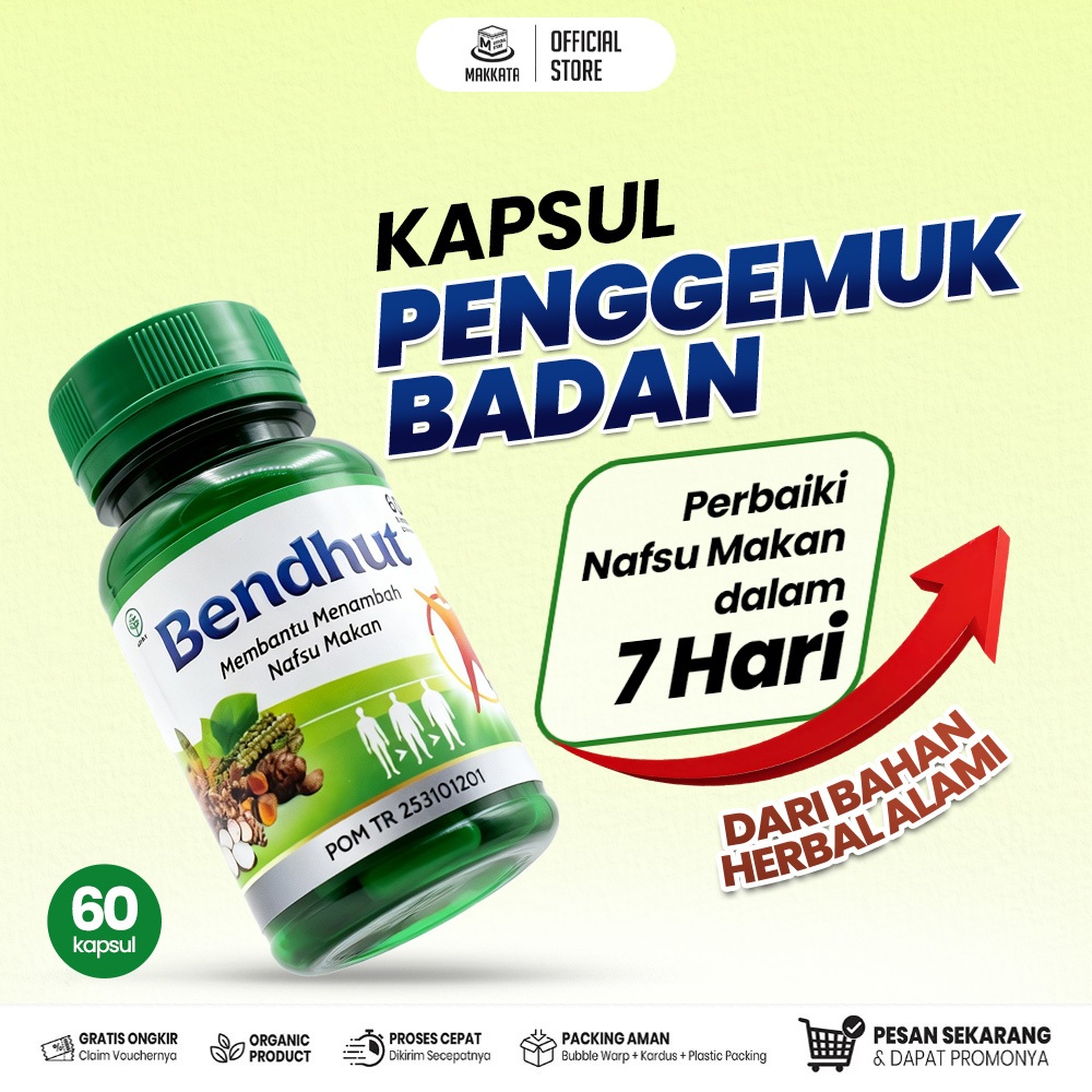 MAKKATA Penggemuk Badan Bendhut Vitamin Nafsu Makan Dan Gemuk Badan Dewasa Pria Wanita Herbal Alami