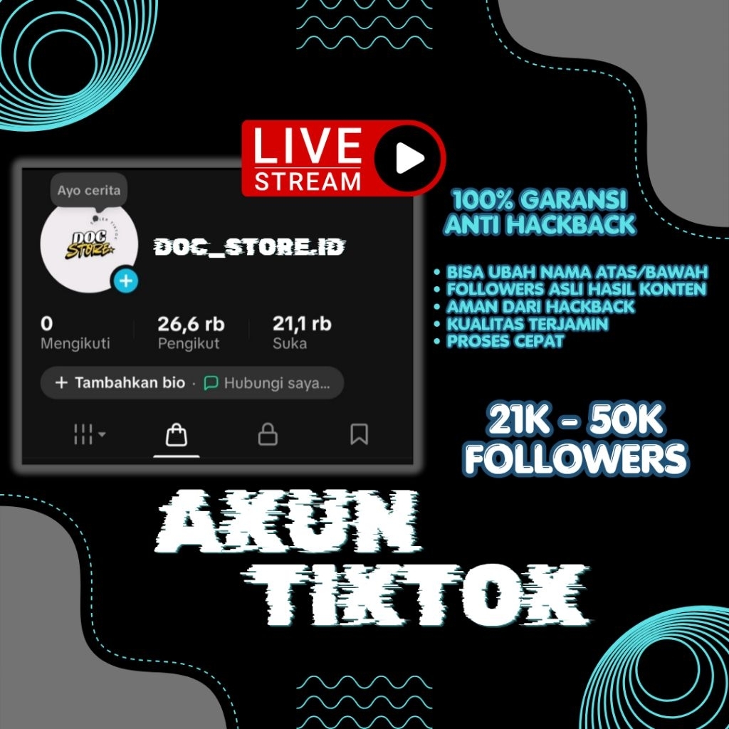 AKUN TIKTOK  21K - 50K  FOLLOWERS REAL INDONESIA
