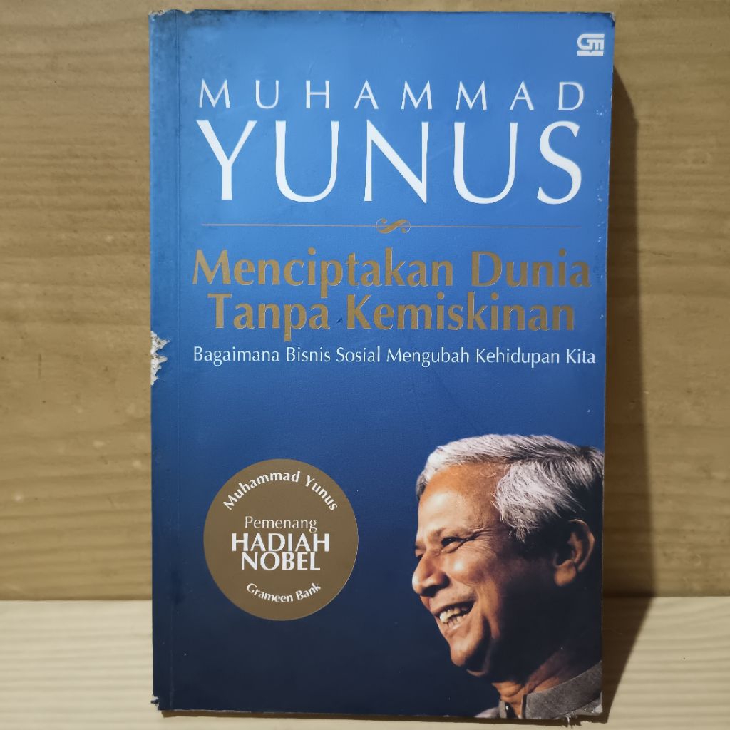 Menciptakan Dunia Tanpa Kemiskinan‎, Bagaimana Bisnis Sosial Mengubah Kehidupan Kita - Muhammad Yunu