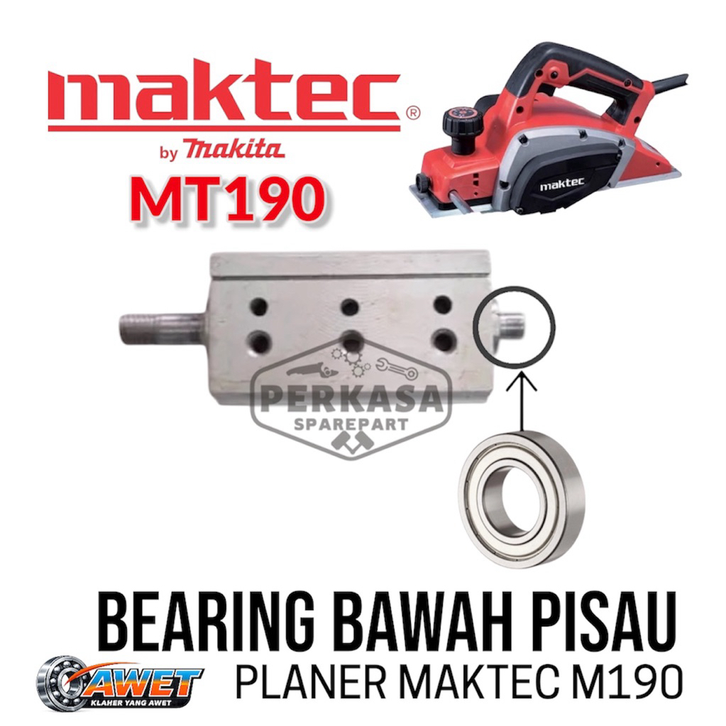 Bearing Bawah Pisau Planer Maktec MT190 Cutter Block Mesin Serut Pasah Ketam Kayu Klaher Depan Klahe