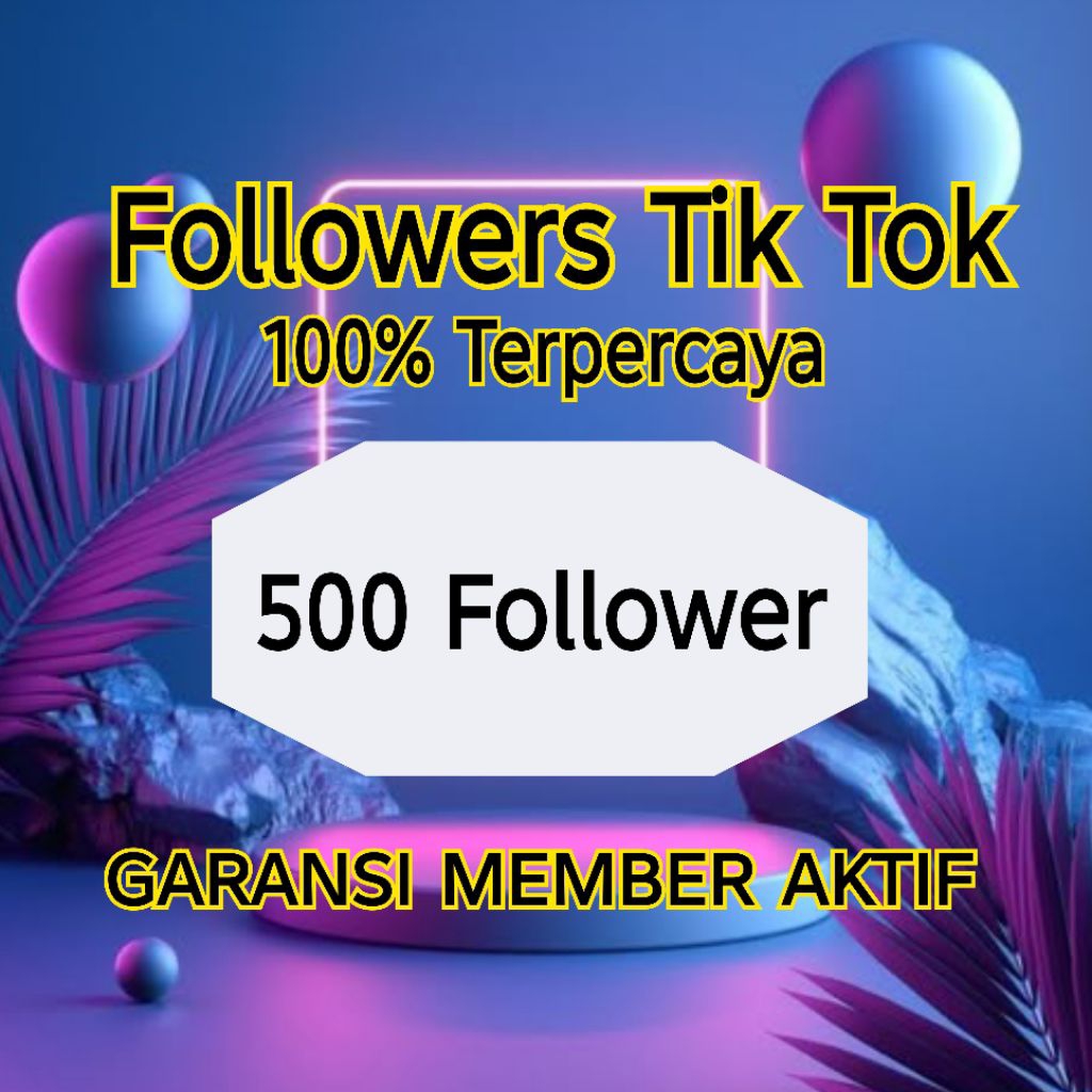 Follower Tik Tok 500