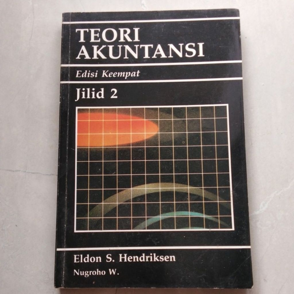 Teori Akuntansi Edisi 4 Jilid 2 ( ORI BEKAS ) #Eldon S.Hendriksen