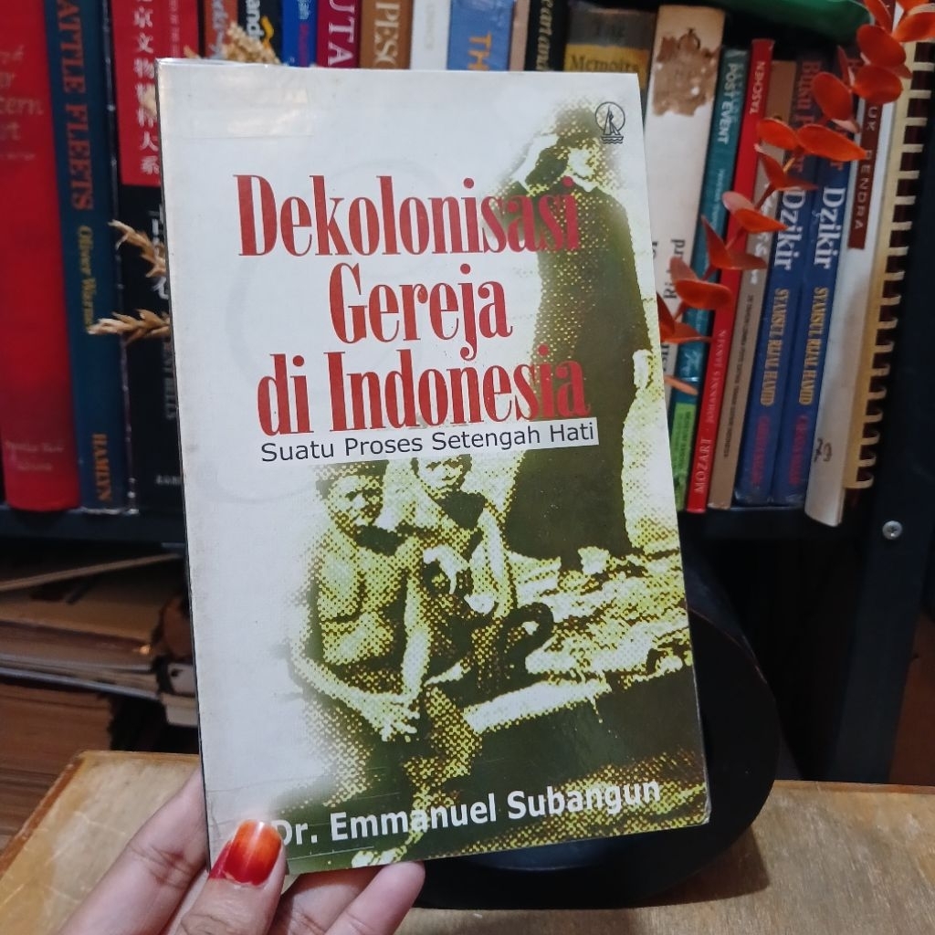 Dekolonisasi Gereja di Indonesia - oleh Emmanuel Subangun