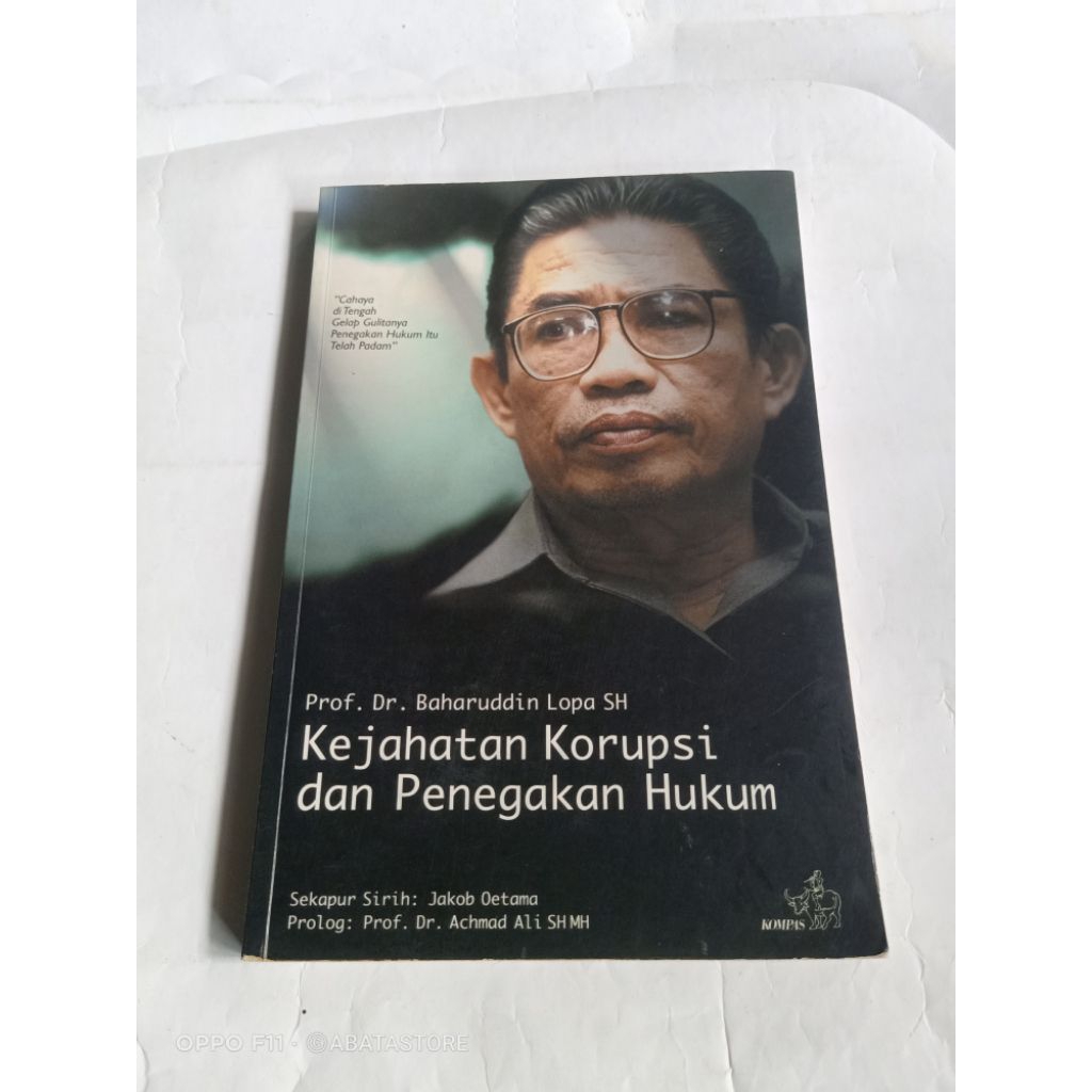 BUKU KEJAHATAN KORUPSI DAN PENEGAKAN HUKUM PROF DR BAHARUDDIN LOPA SH
