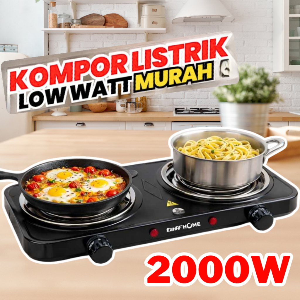 TaffHOME Kompor Listrik 2 Tungku 2000W Low Watt Hemat Listrik Portable