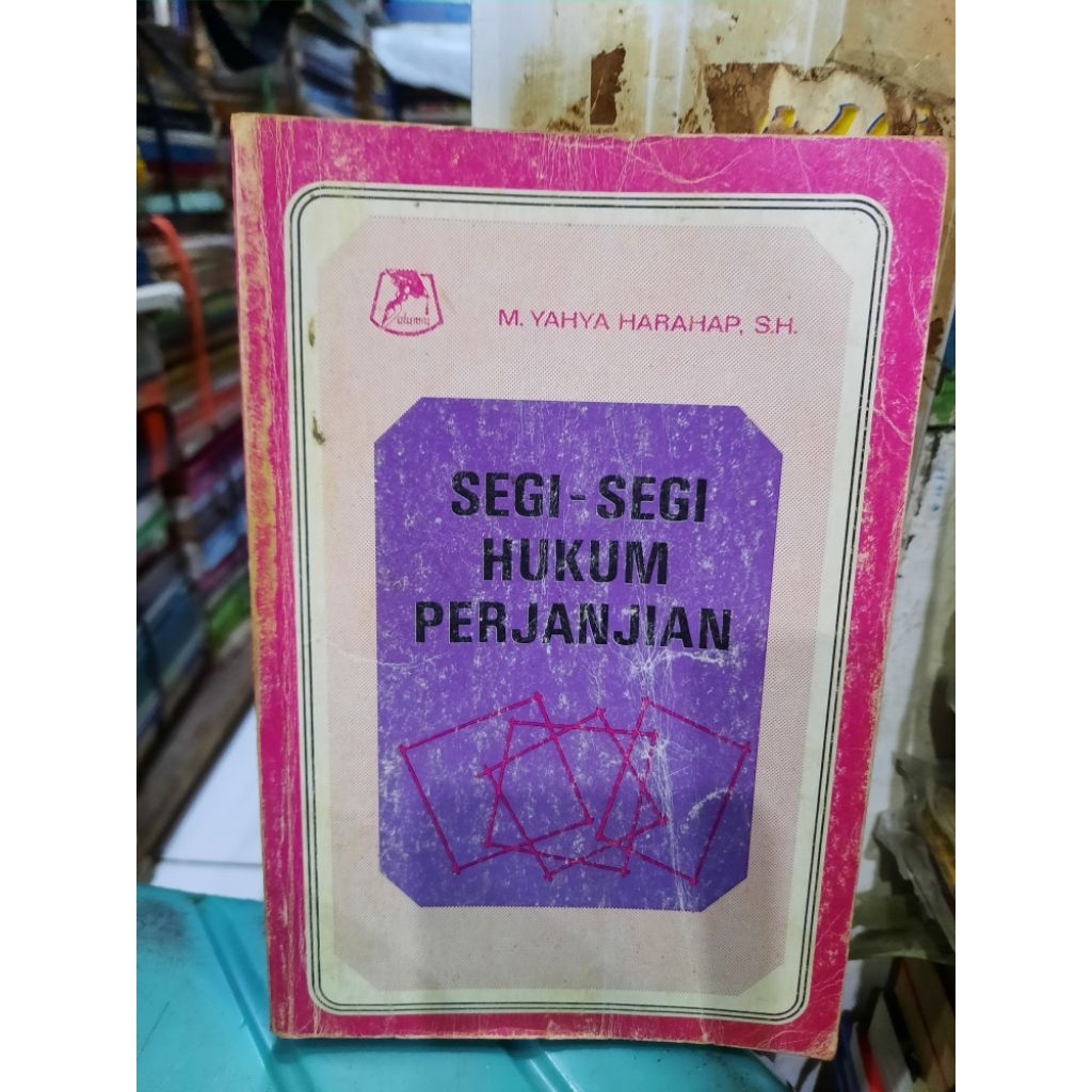BUKU ORIGINAL SECOND: SEGI SEGI HUKUM PERJANJIAN oleh M YAHYA HARAHAP SH