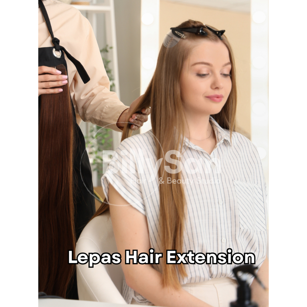 SERVICE : Lepas Hair Extension by hair extension specialist