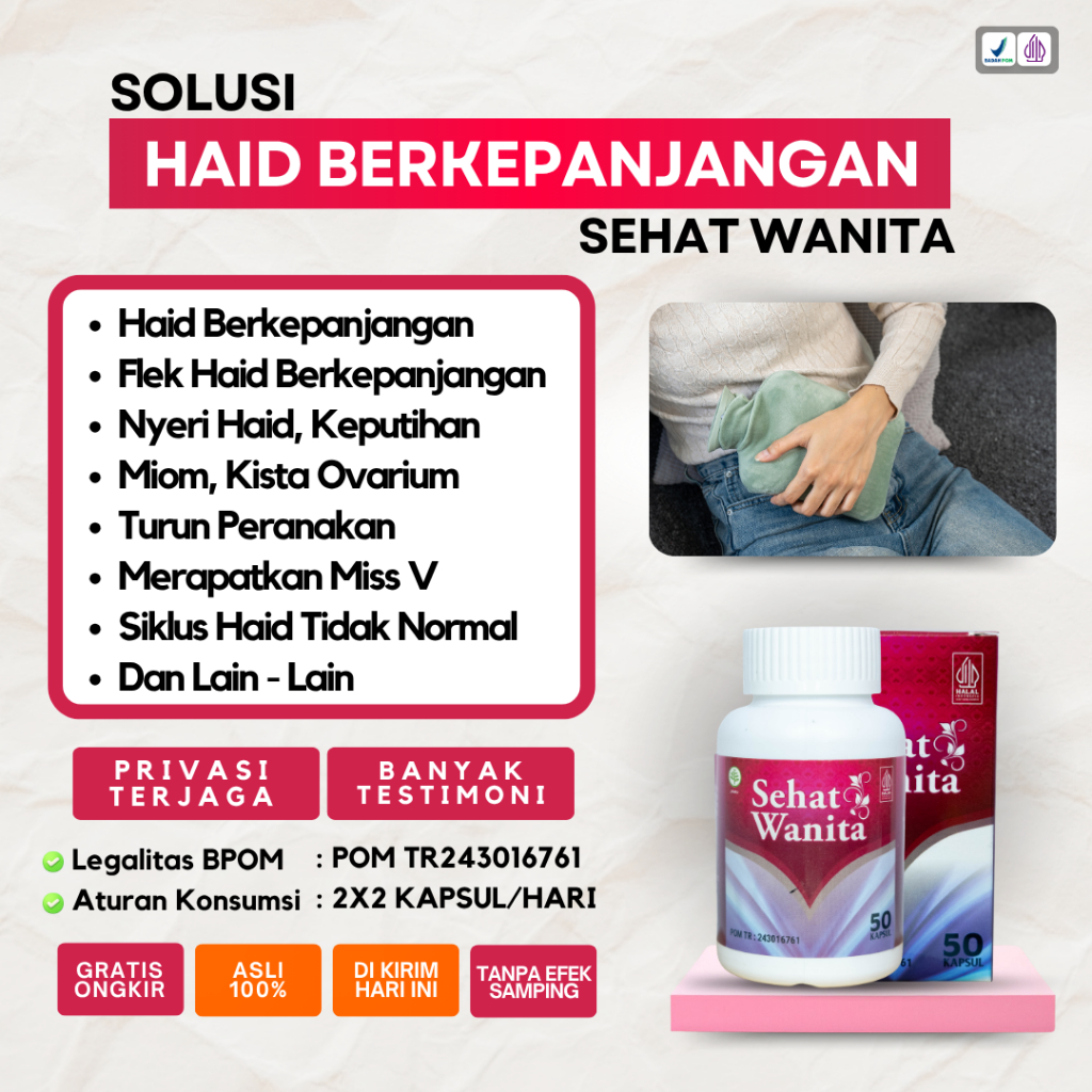 Obat Herbal Darah Haid yang keluar berlebihan - Menghentikan Haid Berkepanjangan Sehat Wanita