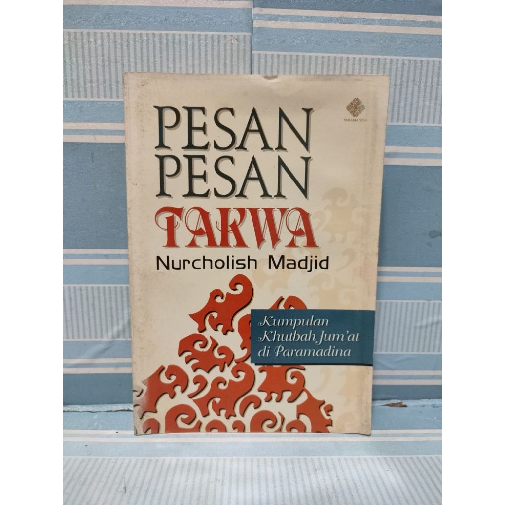 Buku pesan pesan takwa nurcholish madjid