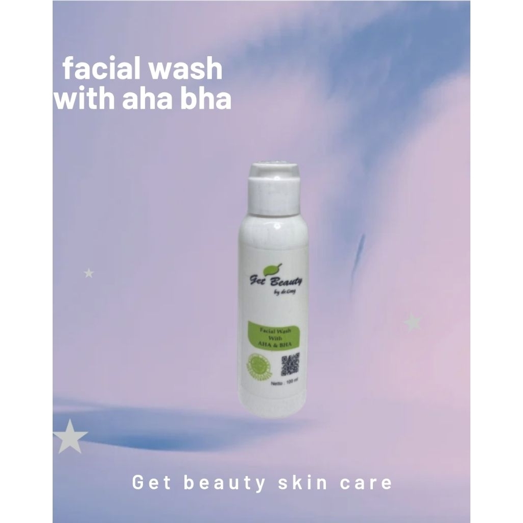 Get Beauty Facial Wash with AHA BHA.