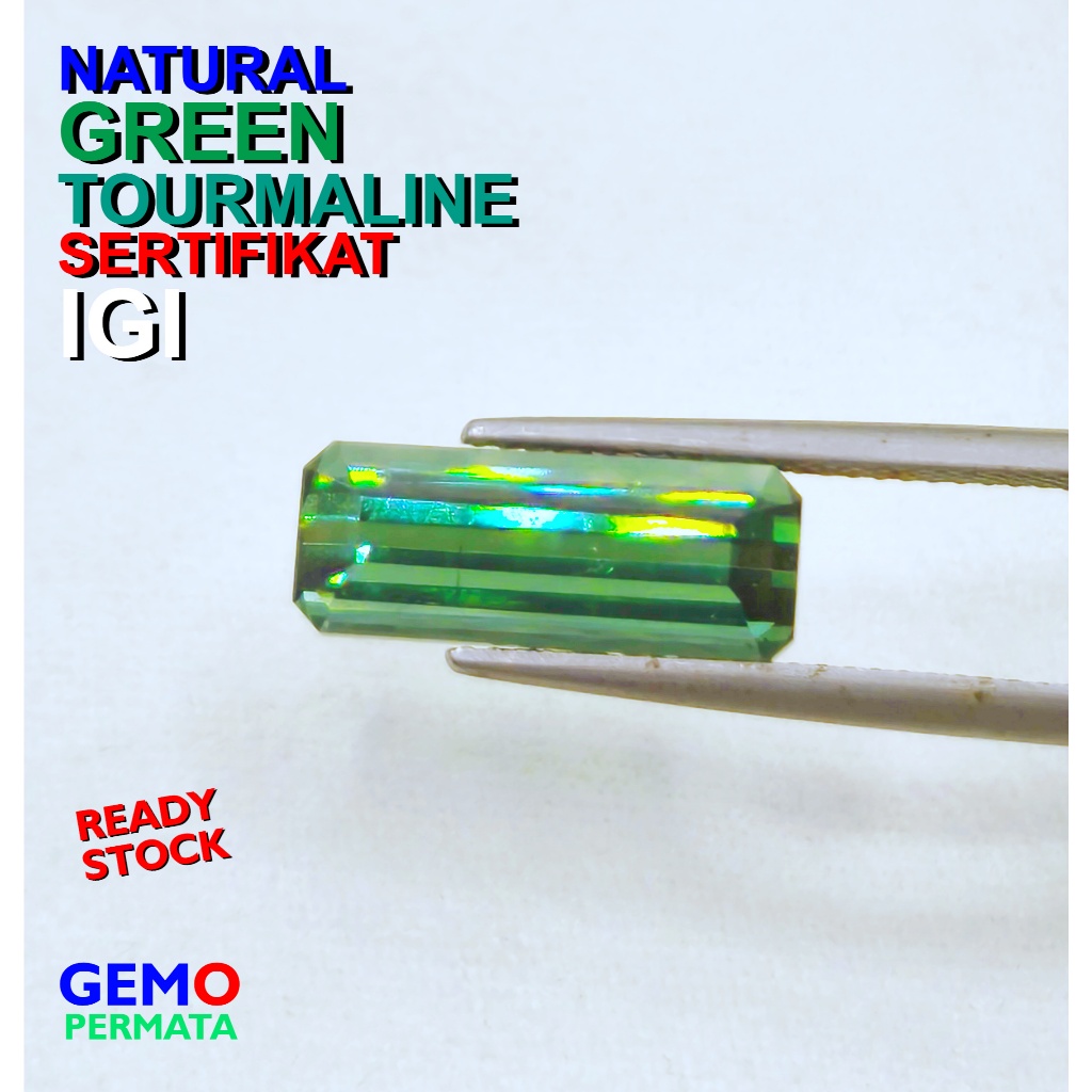 Natural Green Tourmaline Sertifikat 4.57 Carat Mermo IGI / Batu Tourmaline Hijau Asli 00% Dijamin