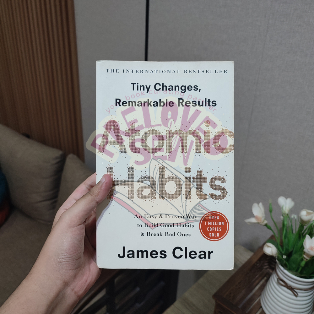 [BACA DESKRIPSI] ATOMIC HABITS BY JAMES CLEAR UK LARGE PAPERBACK PRELOVED ENGLISH NOVEL BOOKS BOOK B