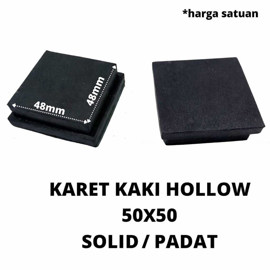 KARET KAKI HOLLOW 50X50 PADAT/KARET TAPAK KAKI/KARET ALAS KAKI MEJA/KURSI