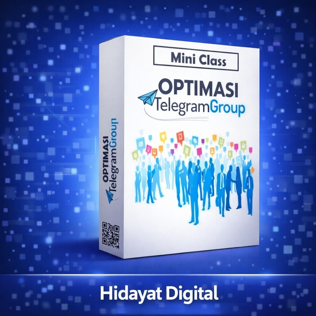 MINI CLASS OPTIMASI TELEGRAM GROUP- (bahasa Indonesia)