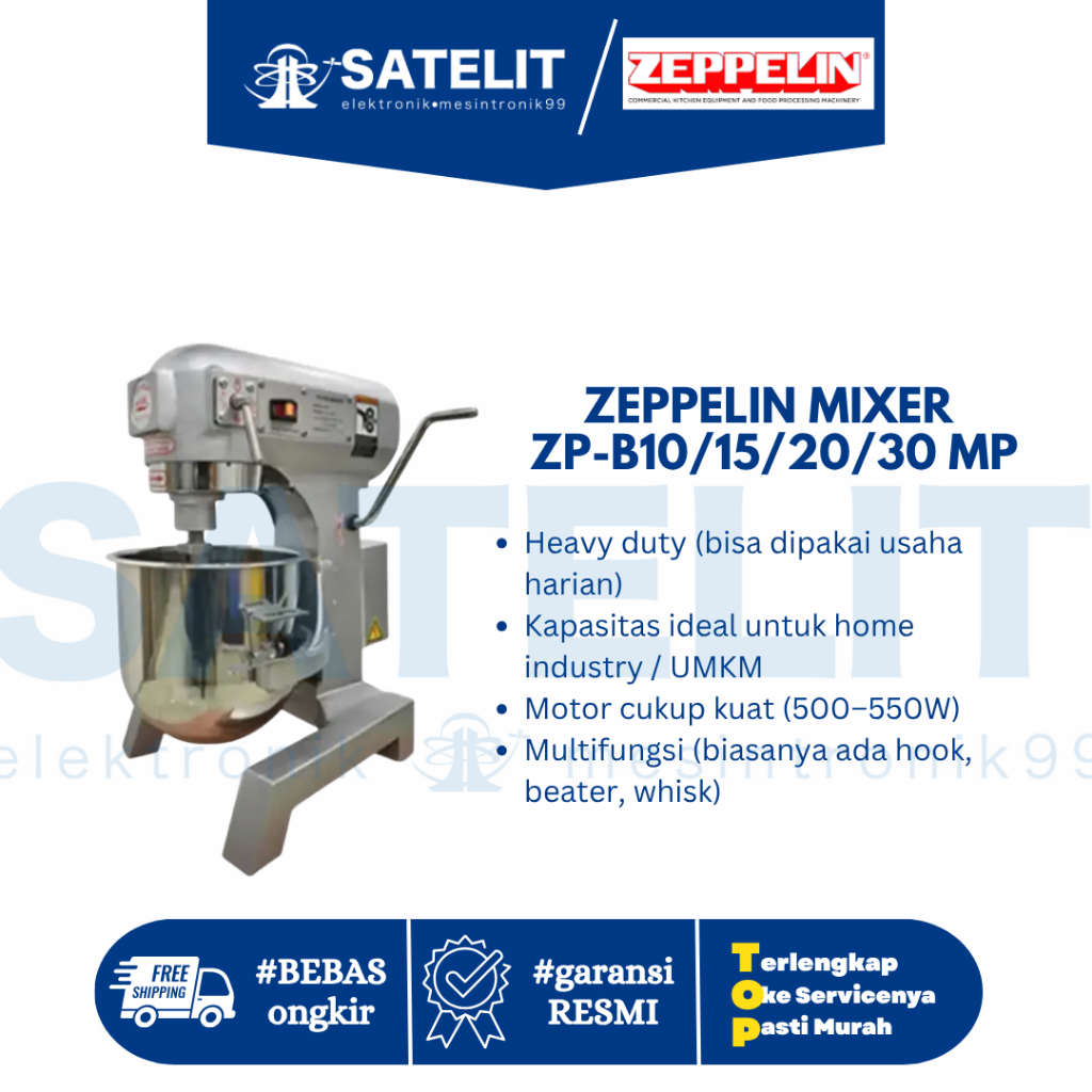 MIXER ZEPPELIN ZP-B10/15/20/30 MP| Mixer Roti Planetary Heavy Duty | Stand Mixer Usaha Bakery